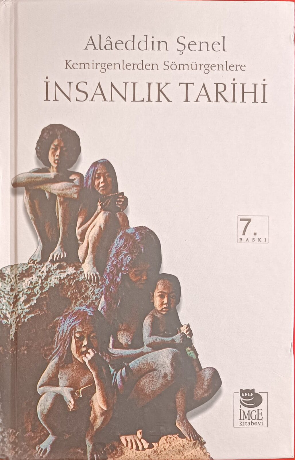 Kemirgenlerden Sömürgenlere İNSANLIK TARİHİ