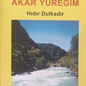 MUNZUR'A AKAR YÜREĞİM