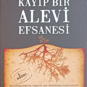 KAYIP BİR ALEVİ EFSANESİ