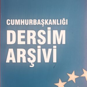 Cumhurbaşkanlığı DERSİM ARŞİVİ