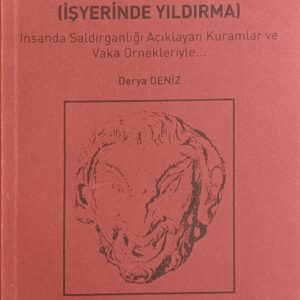 MOBBİNG (İŞTEN YILDIRMA)