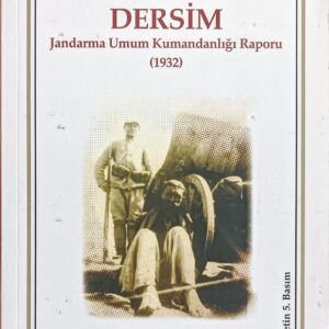 DERSİM Jandarma Umum Kumandanlığı Raporu