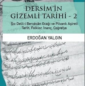 Dersim’in Gizemli Tarihi – 2