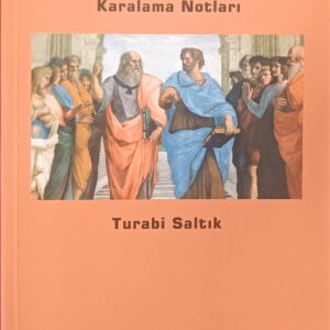 FELSEFE YAZILARI Karalama Notları