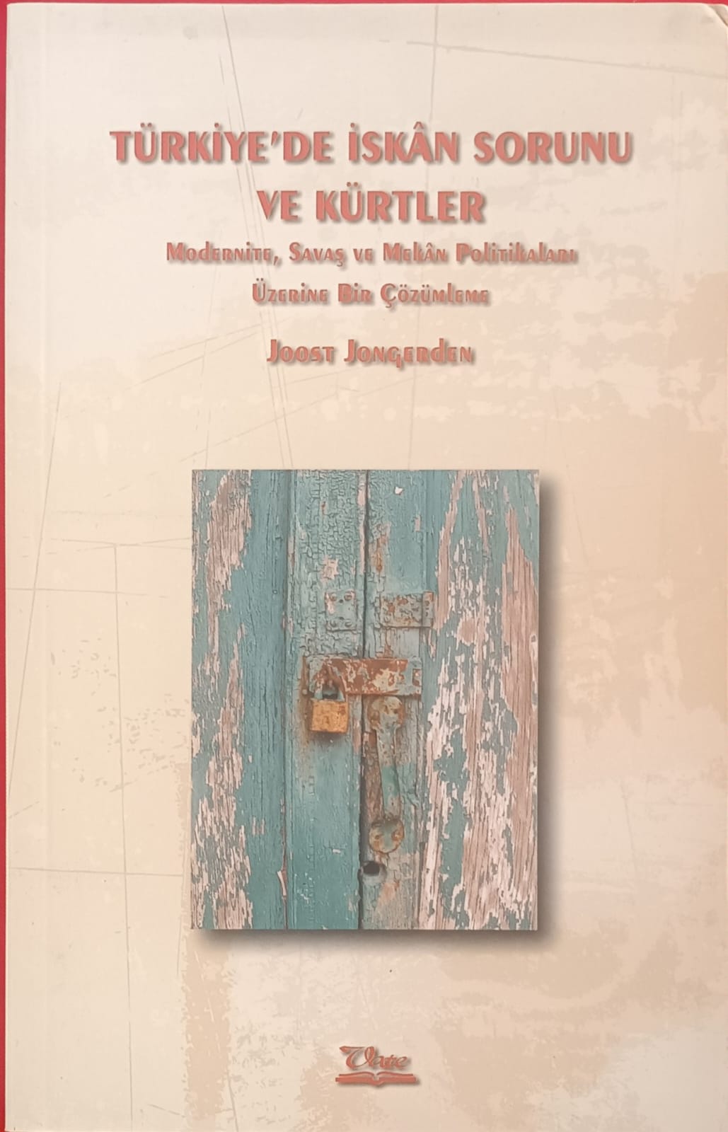 TÜRKİYE'DE İSKAN SORUNU VE KÜRTLER