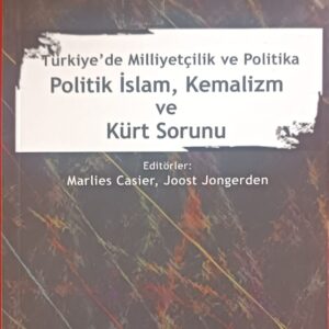 Türkiye'de Milliyetçilik ve Politik İslam, Kemalizm ve Kürt Sorunu