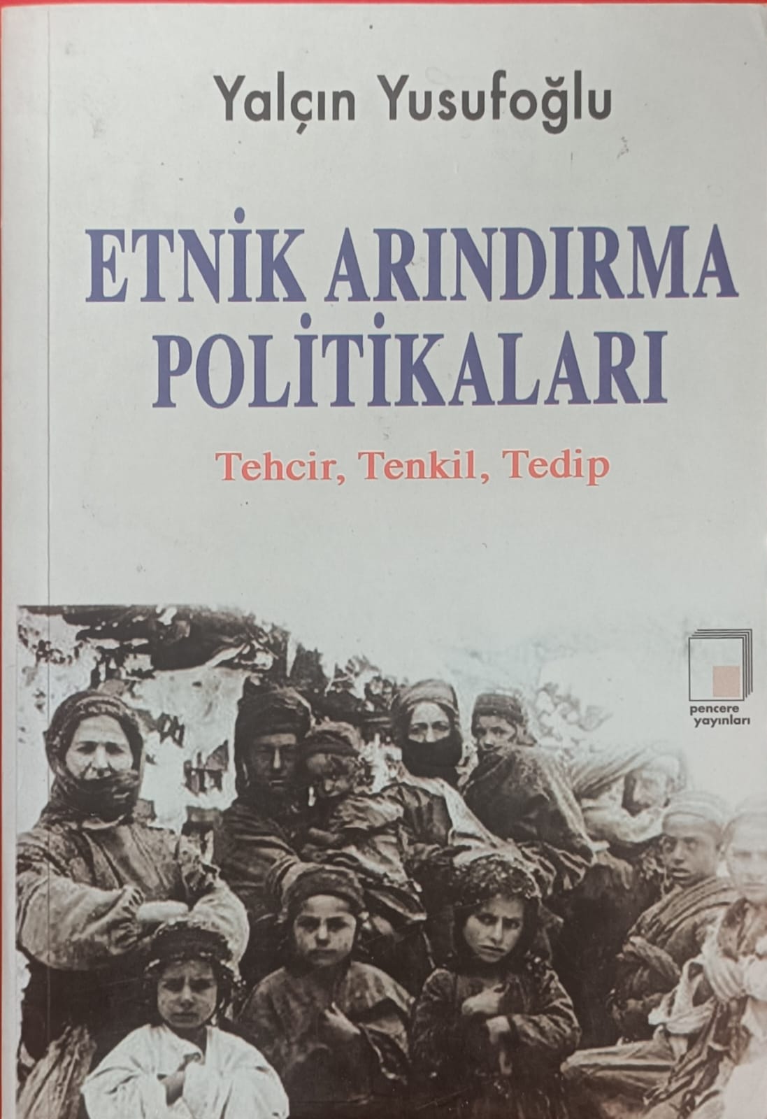 Yalçın Yusufoğlu ETNİK ARINDIRMA POLİTİKALARI