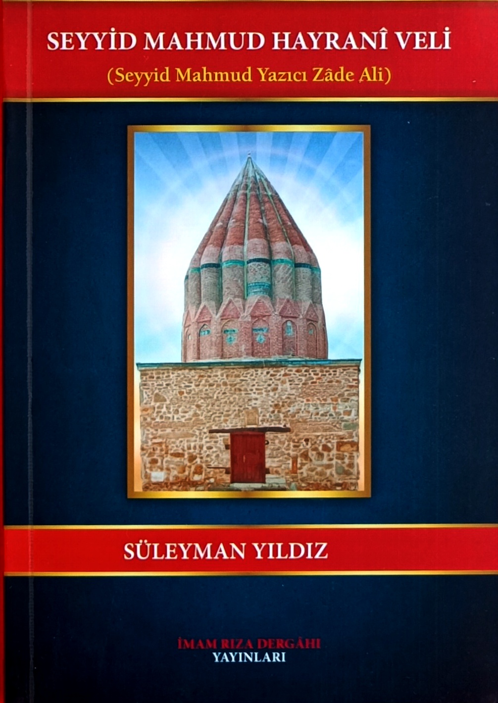 SEYYİD MAHMUD HAYRANI VELİ (Seyyid Mahmud Yazıcı Zade Ali)