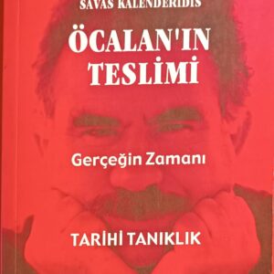 ÖCALAN'IN TESLİMİ Gerçeğin Zamanı