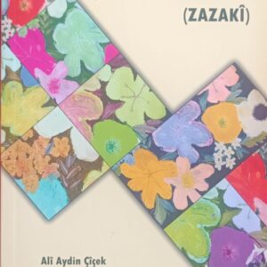 ANTOLOJIYE ŞIIRANE KIRMANCKI (ZAZAKI)