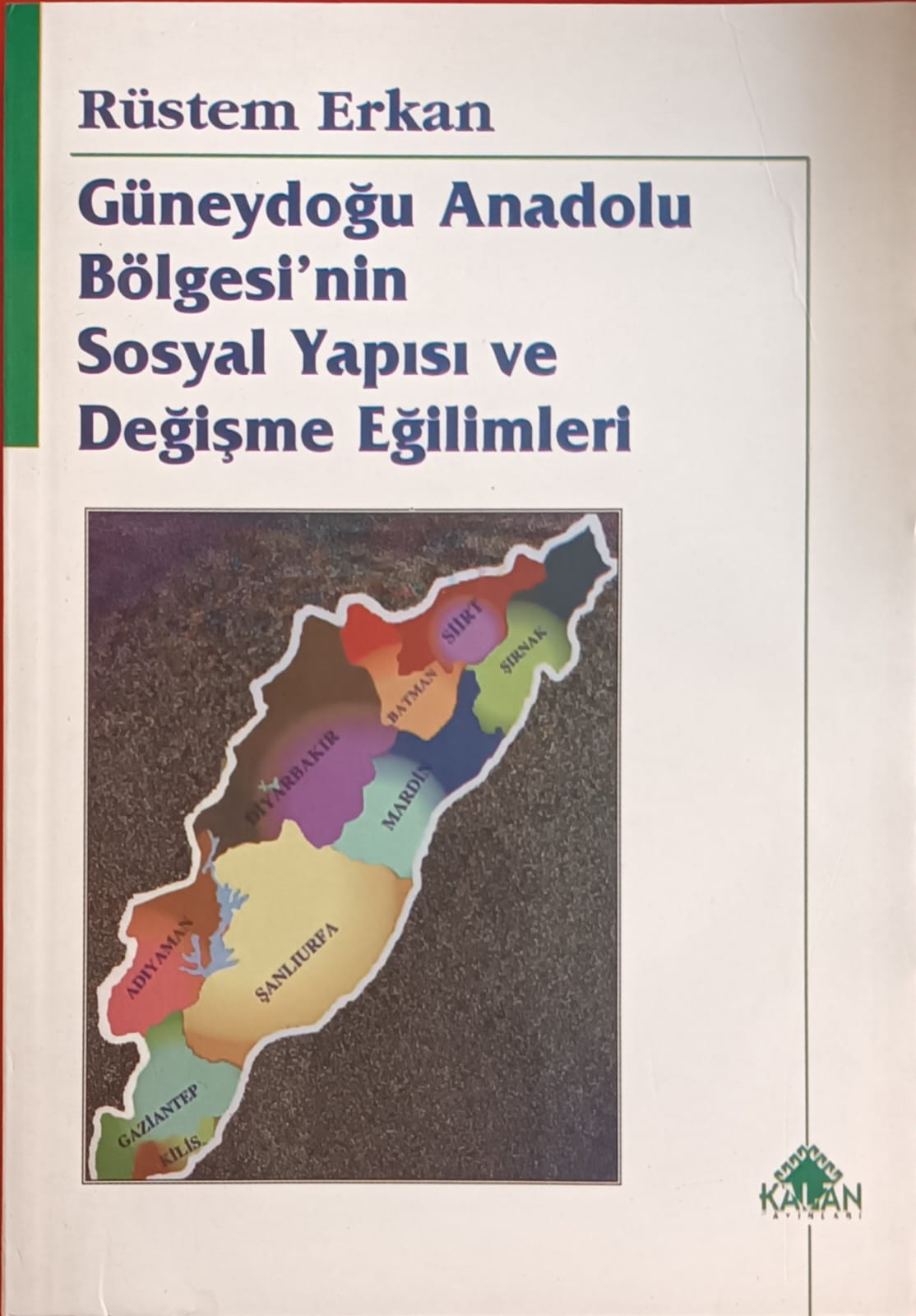 Güneydoğu Anadolu Bölgesi'nin Sosyal Yapısı ve Değişme Eğilimleri