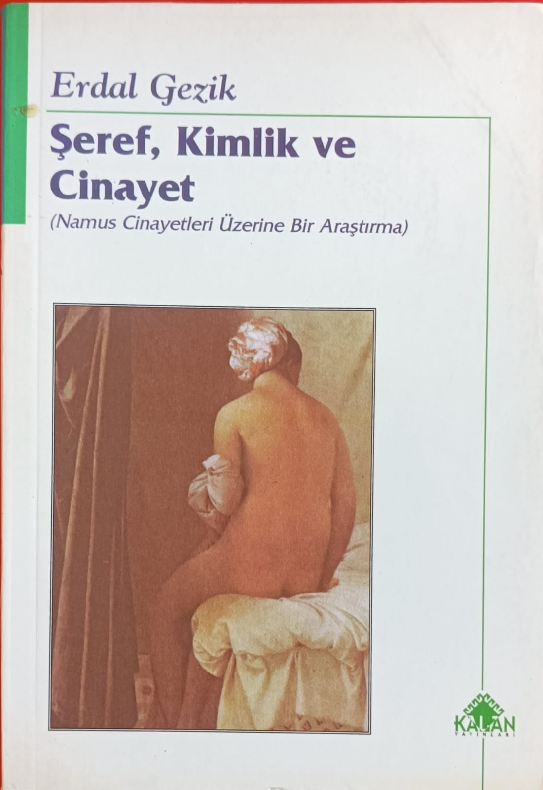 Şeref, Kimlik ve Cinayet