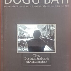 DOĞU BATI 12.SAYI -TÜRK DÜŞÜNCE SERÜVENİ: AKADEMİDEKİLER-
