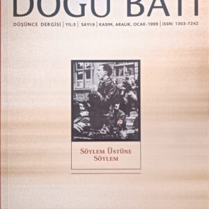 DOĞU BATI 9.SAYI -SÖYLEM SÖYLEM ÜSTÜNE-