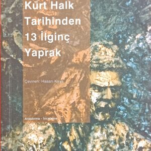 Kürt Halk Tarihinden 13 İlginç Yaprak