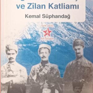 Hamidiye Alayları Ağrı Kürt Direnişi ve Zilan Katliamı