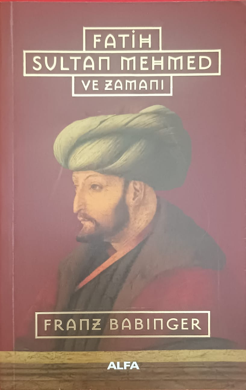 FATİH SULTAN MEHMED VE ZAMANI