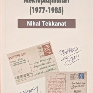 Mehmet Seyda & Demir Özlü Mektuplaşmaları (1977-1985)