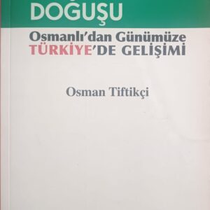 İSLAMCILIĞIN DOĞUŞU Osmanlı'dan Günümüze TÜRKİYE'DE GELİŞİMİ