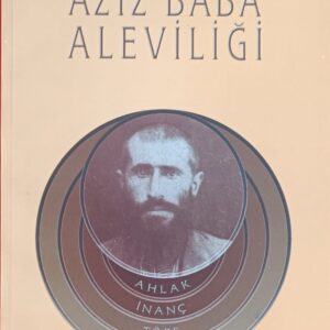 ŞEMAN - SÖBEÇİMEN VE AZİZ BABA ALEVİLİĞİ