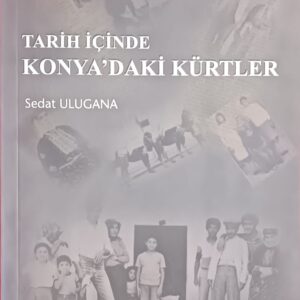 TARİH İÇİNDE KONYA'DAKİ KÜRTLER