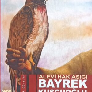 ALEVİ HAK AŞIĞI BAYREK KUŞÇUOĞLU DİVANI