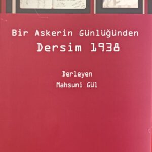 Bir Askerin Günlüğünden Dersim 1938